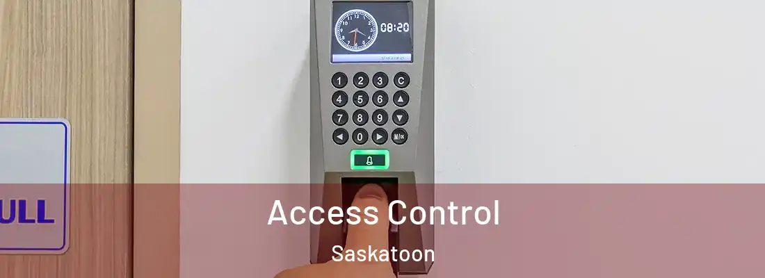 Access Control Saskatoon
